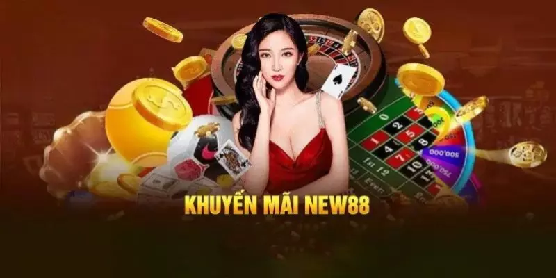 New88 tung ra 6 sự kiện ưu đãi cho khách hàng nhân ngày thành lập